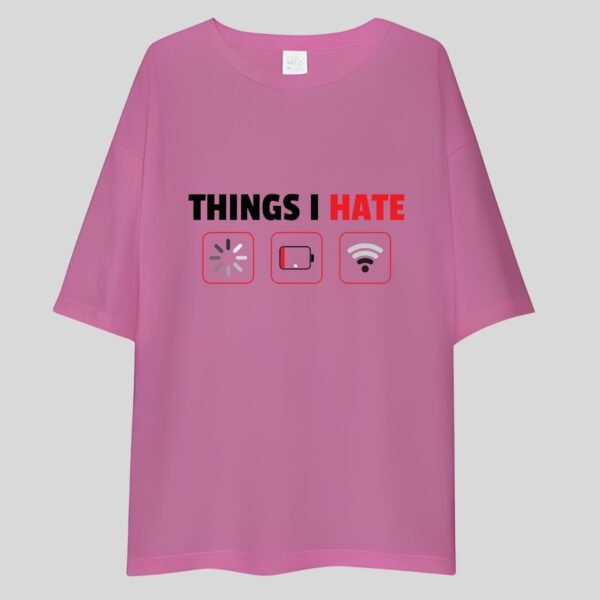 Things I Hate - Funny, Cute Drop Shoulder Tee - Image 3