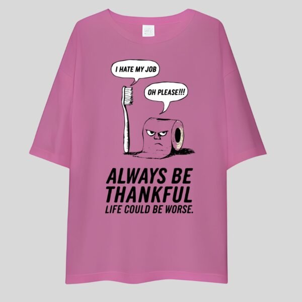 Always Be Thankful - Funny Drop shoulder Tee - Image 3