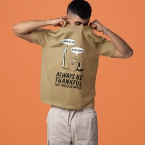 Always Be Thankful - Funny Drop shoulder Tee