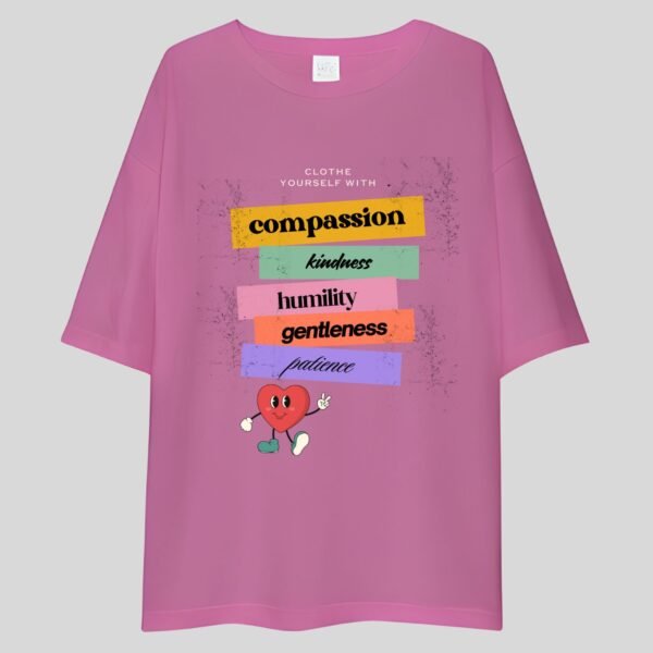 Cloth Yourself With Compassion, Kindness, Humility, Gentleness, Patience -Cute, Swag, Motivational Drop Shoulder Tee - Image 3