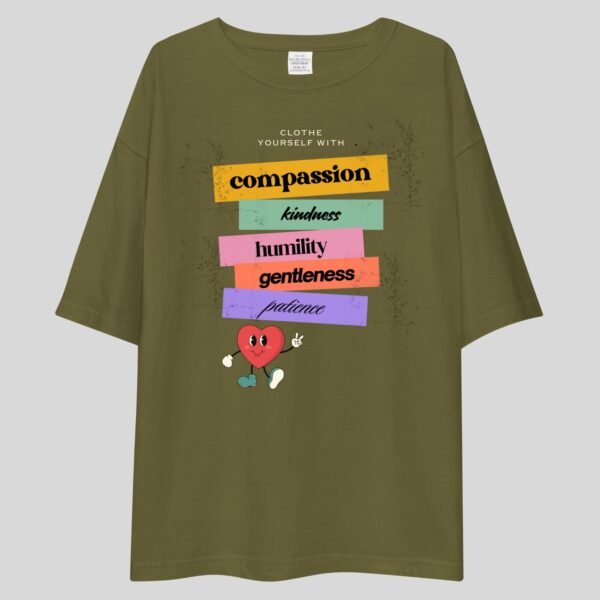 Cloth Yourself With Compassion, Kindness, Humility, Gentleness, Patience -Cute, Swag, Motivational Drop Shoulder Tee - Image 2