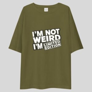 Alternative view of I'm Not Weird I'm Limited Edition - Funny, Cute, Swag Drop Shoulder Tee