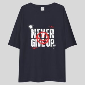 Never Give Up - Swag Drop Shoulder Tee