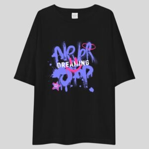 Never Stop Dreaming - Swag Drop Shoulder Tee