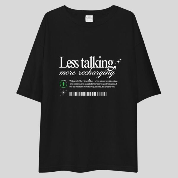 Less Talking More Recharging - Swag Drop Shoulder Tee - Image 2
