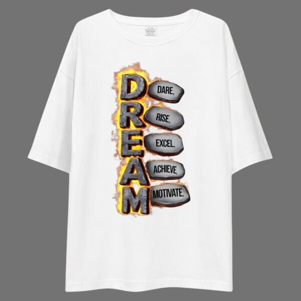 Dream - Motivational Drop Shoulder Tee - Image 3