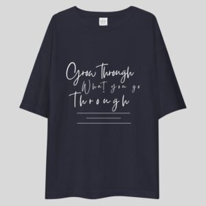 Alternative view of Grow Through What You Go Through - Motivational Drop Shoulder Tee