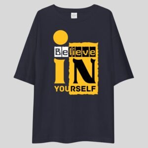 Believe In Your Self - Motivational Drop shoulder Tee