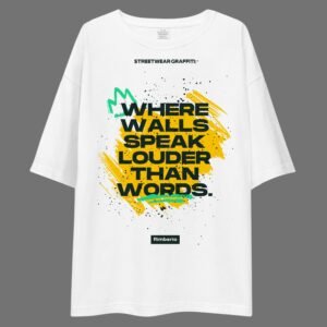 Where Walls Speak Louder Than Words - Swag, Artistic Drop Shoulder Tee