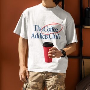 Coffee Addicts Club - Funny Drop Shoulder Tee