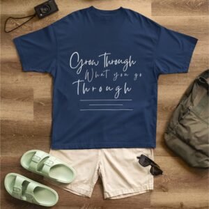 Grow Through What You Go Through - Motivational Drop Shoulder Tee