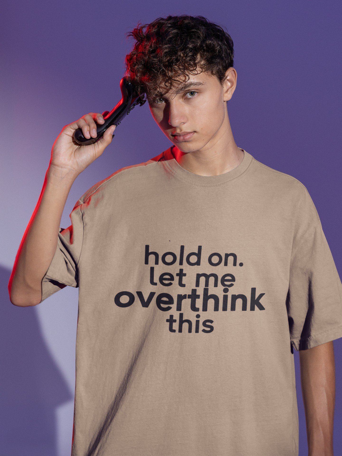 Hold on Let Me Overthink This - Funny Drop Shoulder Tee