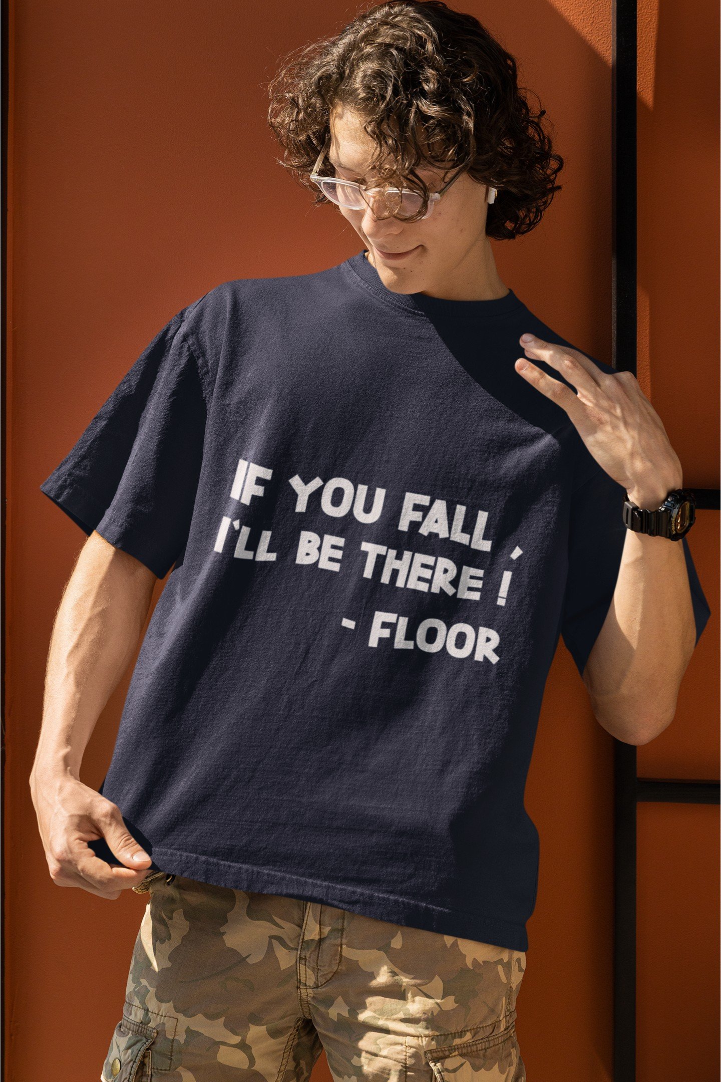 If You Fall I'll Be There - Funny Drop Shoulder Tee