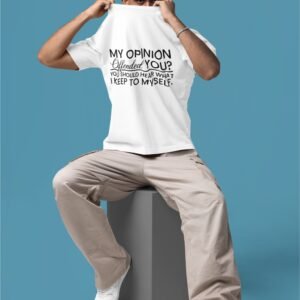 My Opinion Offended You? You Should Hear What I Keep to Myself - Funny Drop Shoulder Tee