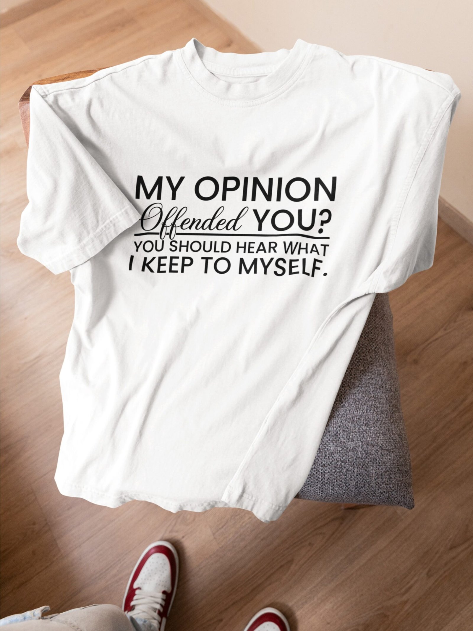 My Opinion Offended You? You Should Hear What I Keep to Myself - Funny Drop Shoulder Tee - Image 3