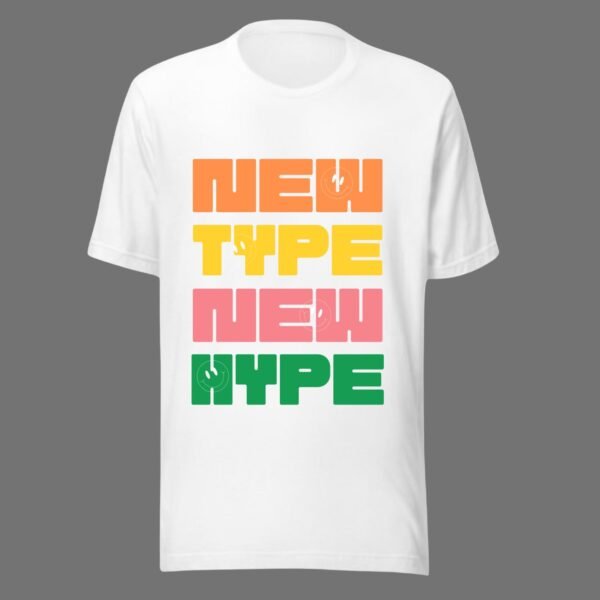 New Type New Hype - Swag Cotton Tee - Image 6