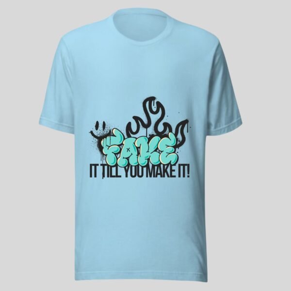 Fake It Till You Make It - Swag Funny Cotton Tee - Image 3