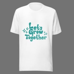 Alternative view of Let's Grow Together - Cute Cotton Tee