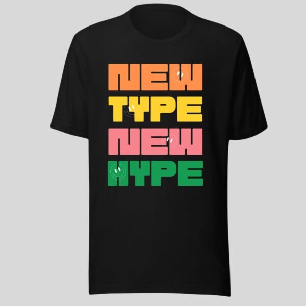 New Type New Hype - Swag Cotton Tee - Image 4