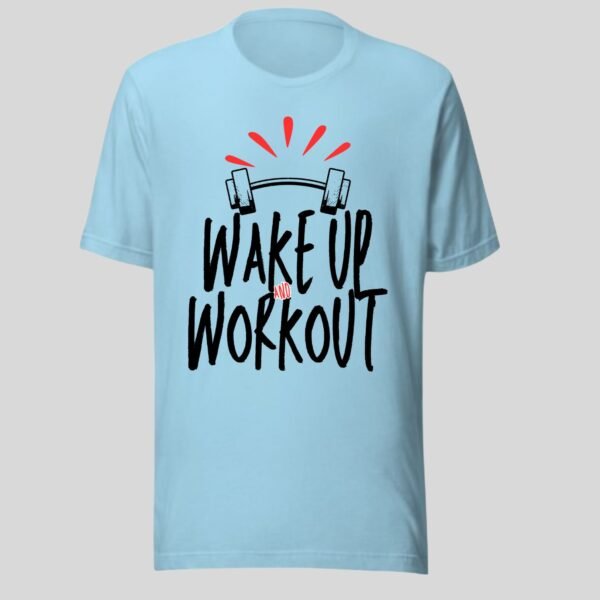 Wake Up And Workout - Swag Gym Motivational Tee - Image 3