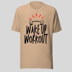 Alternative view of Wake Up And Workout - Swag Gym Motivational Tee
