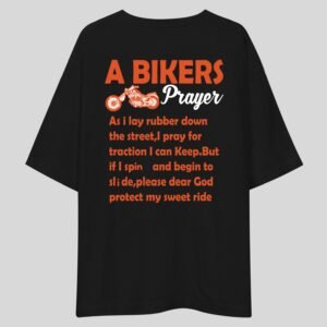 A Biker's Prayer - Funny Drop Shoulder Tee - Print On Back