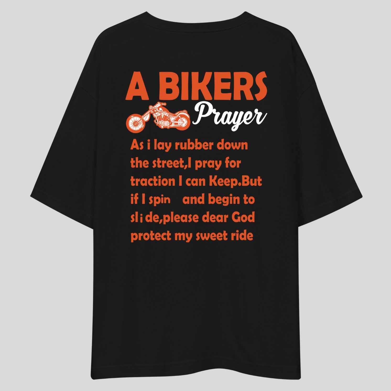 A Biker's Prayer - Funny Drop Shoulder Tee - Print On Back