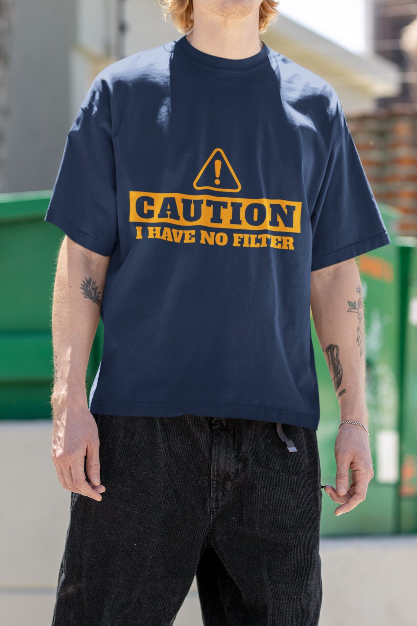 Caution I Have No Filter - Funny, Swag, Drop Shoulder Tee