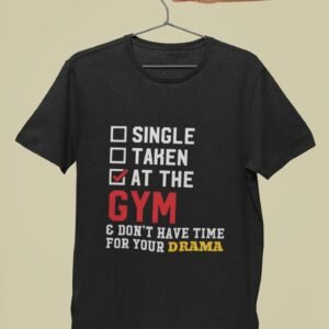 Alternative view of At The Gym And Don't Have Time For Your Drama - Gym Wear, Funny, Swag, 100% Cotton Tee