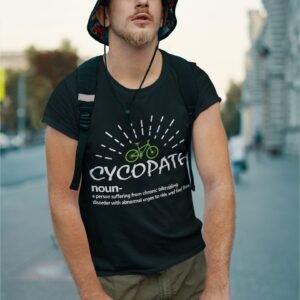 Cycopath - Funny, Cycling Hobby, Swag, 100% Cotton Tee