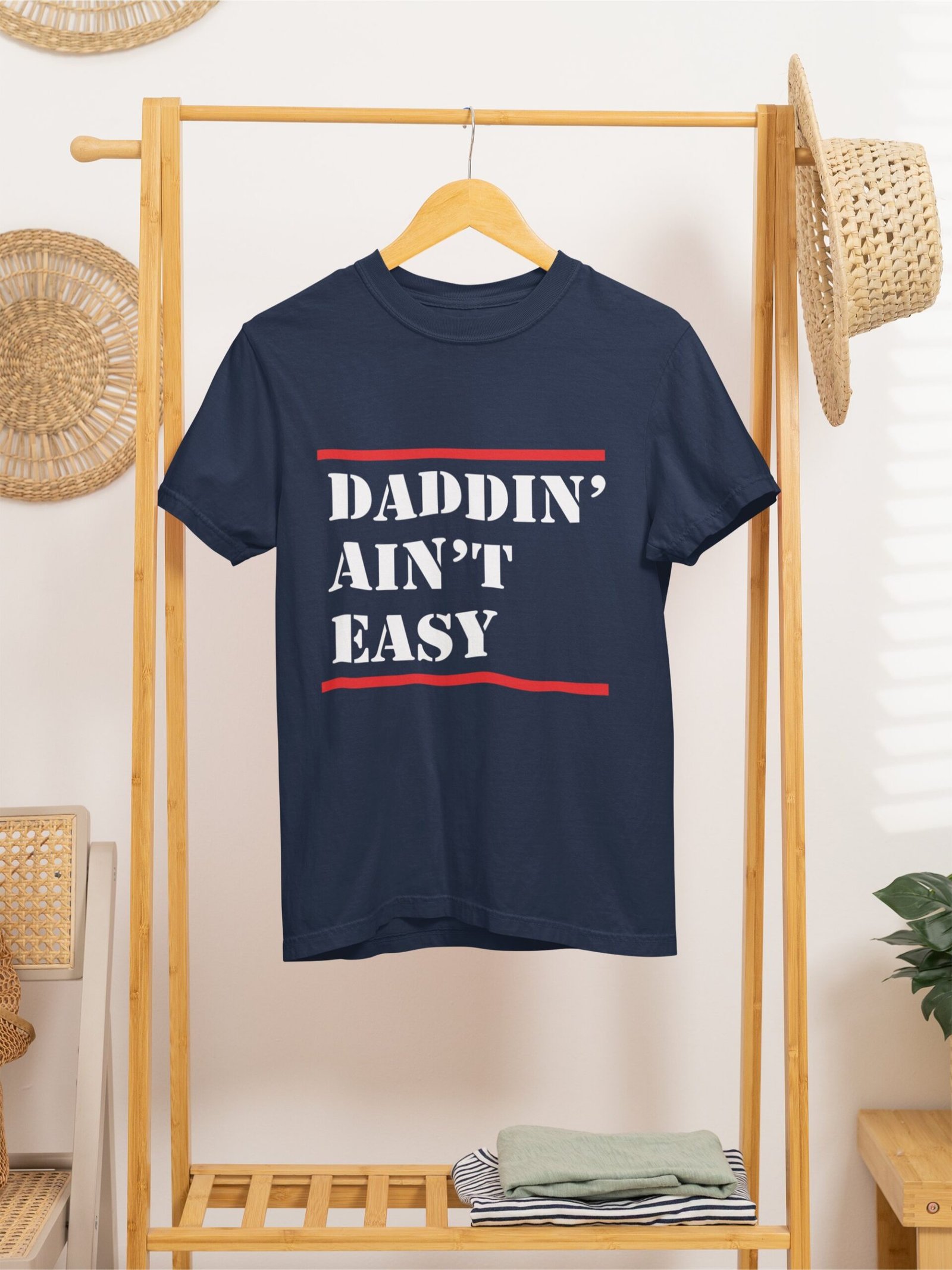 Daddin' Ain't Easy - Funny, Fathers, Family, 100% Cotton Tee - Image 3