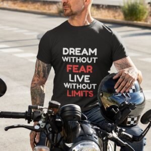 Dream Without Fear Live Without Limits - Swag, 100% Cotton Tee