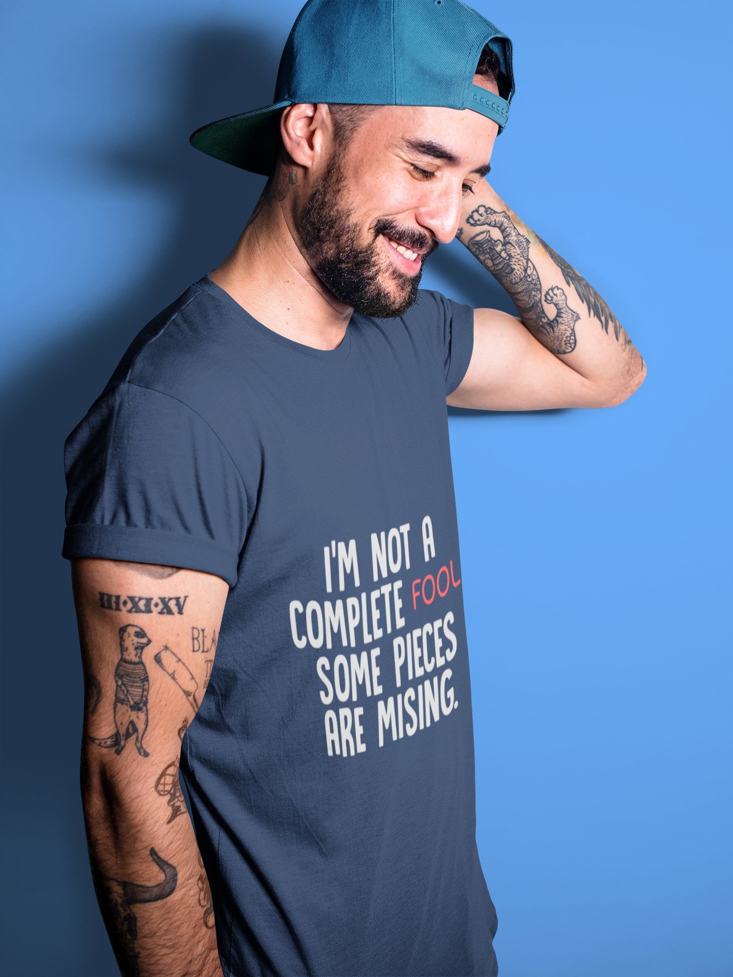 I Am Not A Complete Fool - Funny, Swag, Trouble Maker, 100% Cotton Tee - Image 2
