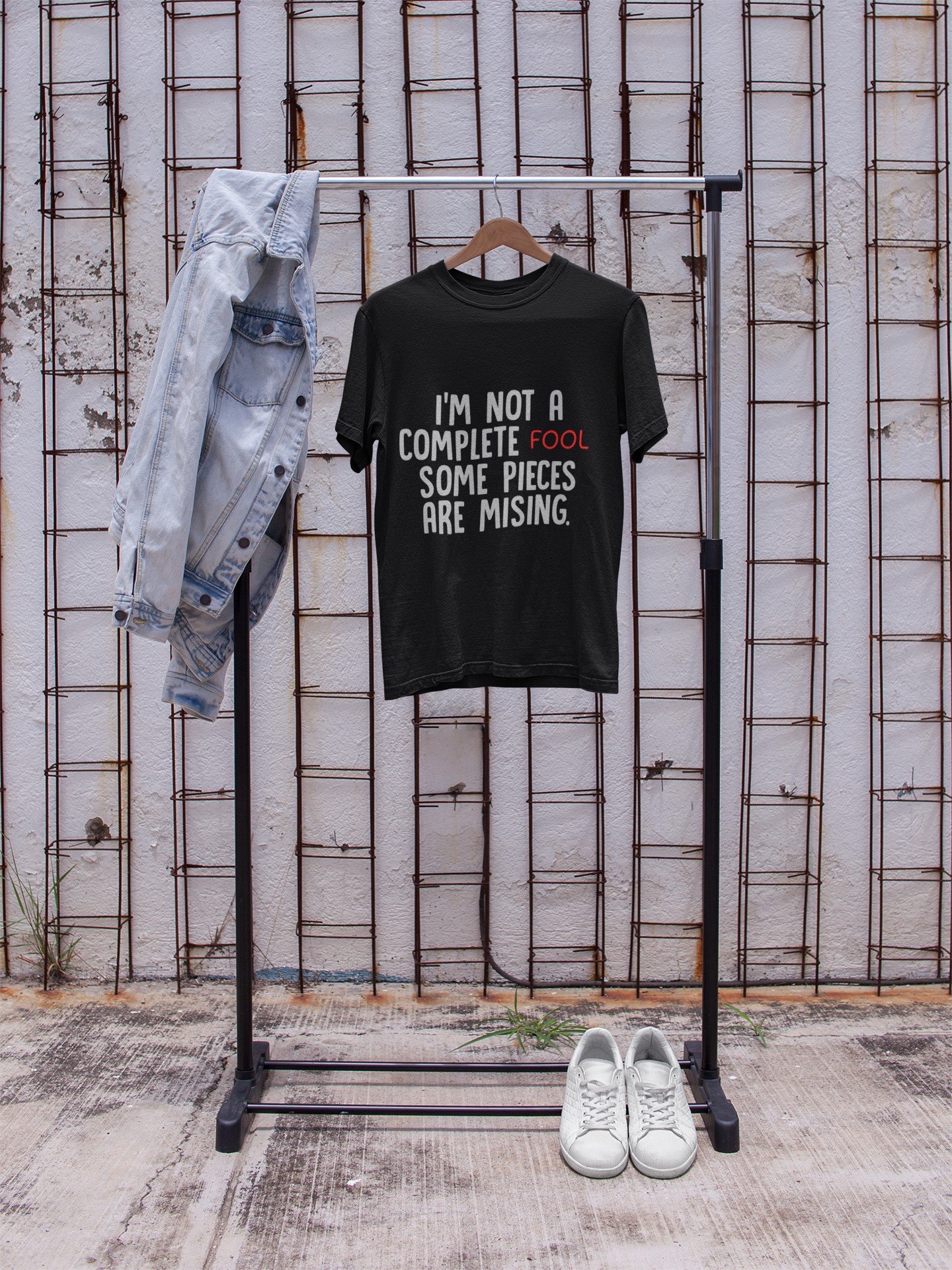 I Am Not A Complete Fool - Funny, Swag, Trouble Maker, 100% Cotton Tee - Image 3