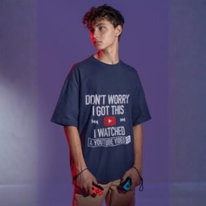 Alternative view of Don't Worry I Got This. I Watched a You tube Video - Drop Shoulder Tee Funny