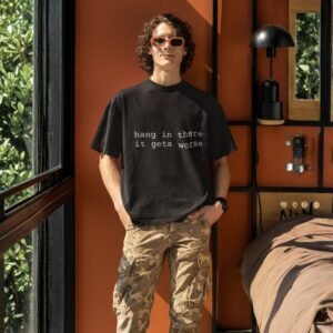 "Unisex" Hang In There It Gets Worse - Funny Drop Shoulder Tee - Image 2