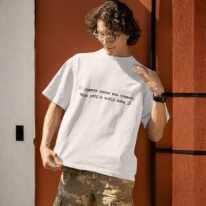 Alternative view of "Unisex" If Common Sense Was Common More People Would Have It - Funny Drop Shoulder Tee