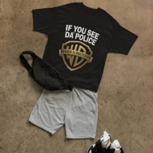 Alternative view of "If You See Da Police Warn A Brother" Parody Drop Shoulder Tee