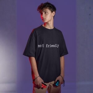 "Unisex" Not Friendly - Funny Drop Shoulder Tee - Image 2