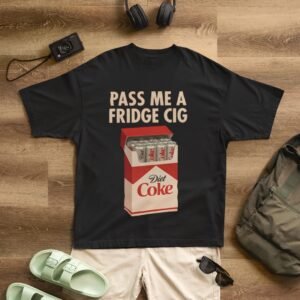 Alternative view of "Pass Me A Fridge Cig" Parody Drop Shoulder Tee